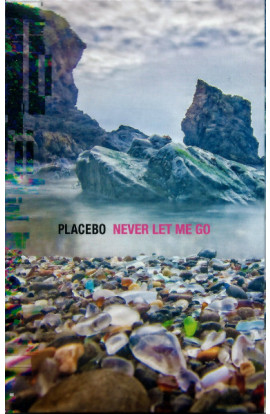 Placebo - Never Let Me Go (MC) 