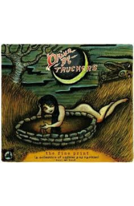 Drive-By Truckers - The Fine Print (A Collection of Oddities and Rarities 2003-2008) 