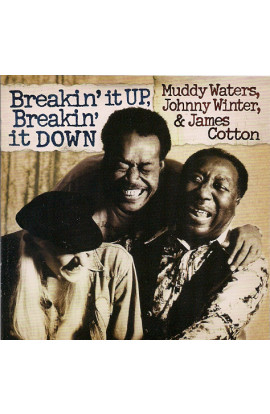 Muddy Waters, Johnny Winter & James Cotton - Breakin' It Up, Breakin' It Down (CD)