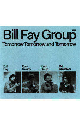 Bill Fay Group - Tomorrow Tomorrow and Tomorrow (CD) 