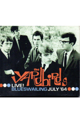 The Yardbirds - Live! Blueswailing July '64 (CD) 