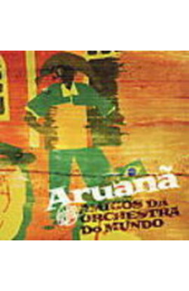 Artisti Vari - Aruana / Amigos Da Orchestra Do Mundo (CD) 
