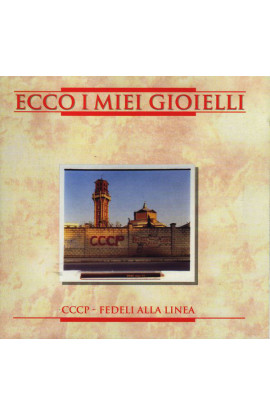 CCCP - Fedeli Alla Linea - Ecco I Miei Gioielli (CD) 