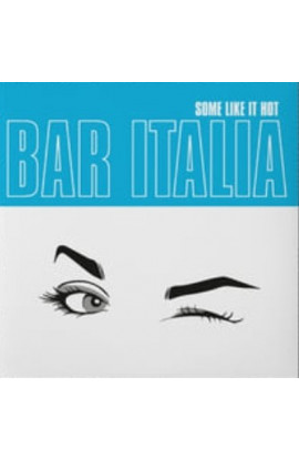 Bar Italia - Some Like It Hot (CD)