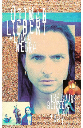 Ottmar Liebert + Luna Negra - The Hours Between Night + Day (MC) 