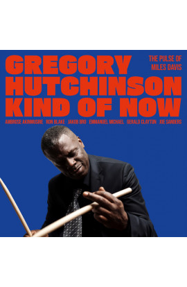 Gregory Hutchinson - Kind Of Now: The Pulse Of Miles Davis (CD) 