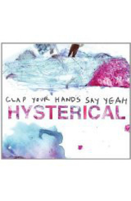 Clap Your Hands Say Yeah - Hysterical