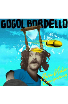 Gogol Bordello - Pura Vida Conspiracy