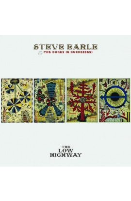 Steve Earle & The Dukes (& Duchesses) - The Low Highway