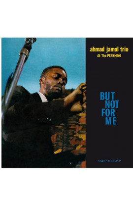 Ahmad Jamal Trio - At The Pershing: But Not For Me (LP) 