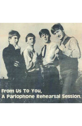 The Beatles - From US To You, A Parlophone Rehearsal Session (LP) 