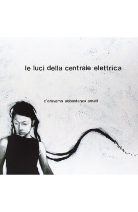 Le Luci Della Centrale Elettrica - C'eravamo Abbastanza Amati (LP) 