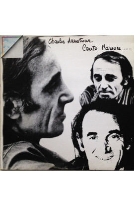 Charles Aznavour - Canto L'amore Perchè Credo Che Tutto Derivi Da Esso (LP) 