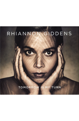 Rhiannon Giddens - Tomorrow Is My Turn