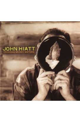 John Hiatt - Crossing Muddy Waters (CD) 