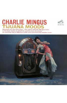 Charles Mingus - Tijuana Moods (CD)