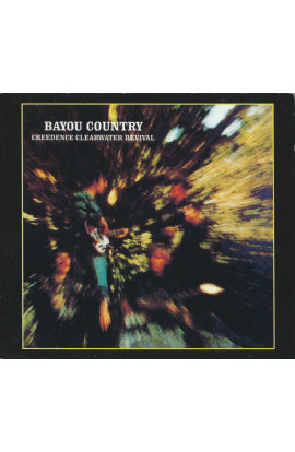 Creedence Clearwater Revival - Bayou Country