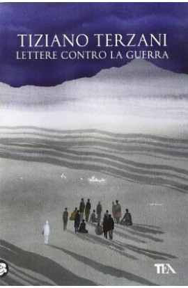 Lettere Contro La Guerra - Tiziano Terzani (LIBRO) 