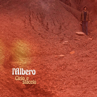 L'Albero - Cielo e Sfacelo (LP)