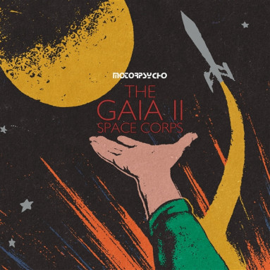 Motorpsycho - The Gaia II Space Corps (CD)