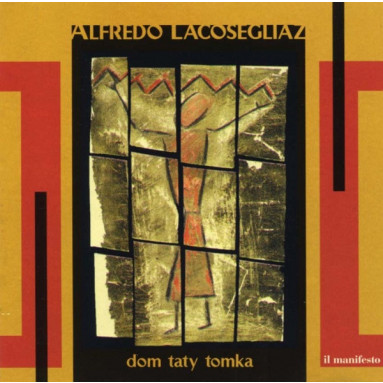 Alfredo Lacosegliaz - Dom Taty Tomka (CD) 