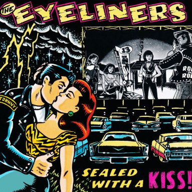 The Eyeliners - Seled With A Kiss! (CD) 