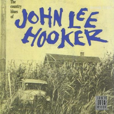 John Lee Hooker - The Country Blues Oj John Lee Hooker (CD) 