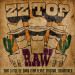 ZZ Top - Raw ("That Little Ol' Band From Texas" Original Soundtrack) (CD) 