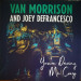 Van Morrison And Joey Defrancesco  - You'Re Driving Me Crazy (LP) 