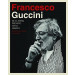 Francesco Guccini - Se Io Avessi Previsto Tutto Questo: Gli Amici, La Strada, Le Canzoni (CD) 