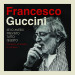 Francesco Guccini - Se Io Avessi Previsto Tutto Questo: Gli Amici, La Strada, Le Canzoni (CD) 