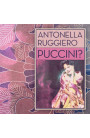 Antonella Ruggiero - Puccini? (CD) 