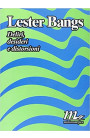 Deliri, Desideri E Distorsioni - Lester Bangs (LIBRO)