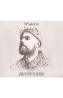 Tom Walker - What A Time To Be Alive (CD) 