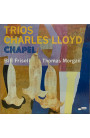 Charles Lloyd - Trios: Chapel (CD) 