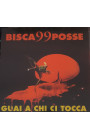 Bisca 99 Posse - Guai A Chi Ci Tocca (LP) 