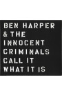 Ben Harper & The Innocent Criminals - Call It What It Is (CD) 