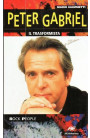 Peter Gabriel. Il Trasformista - Mario Giammetti (LIBRO) 