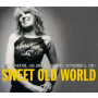 Lucinda Williams - Sweet Old World: El Rey Theatre, Los Angeles, Sunday, September 9, 2007 (CD) 