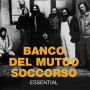 Banco del Mutuo Soccorso - Essential (CD) 