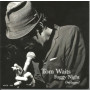 Tom Waits - Foggy Night Unplugged (CD) 