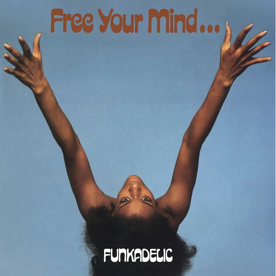 Copertina di Free Your Mind And Your Ass Will Follow