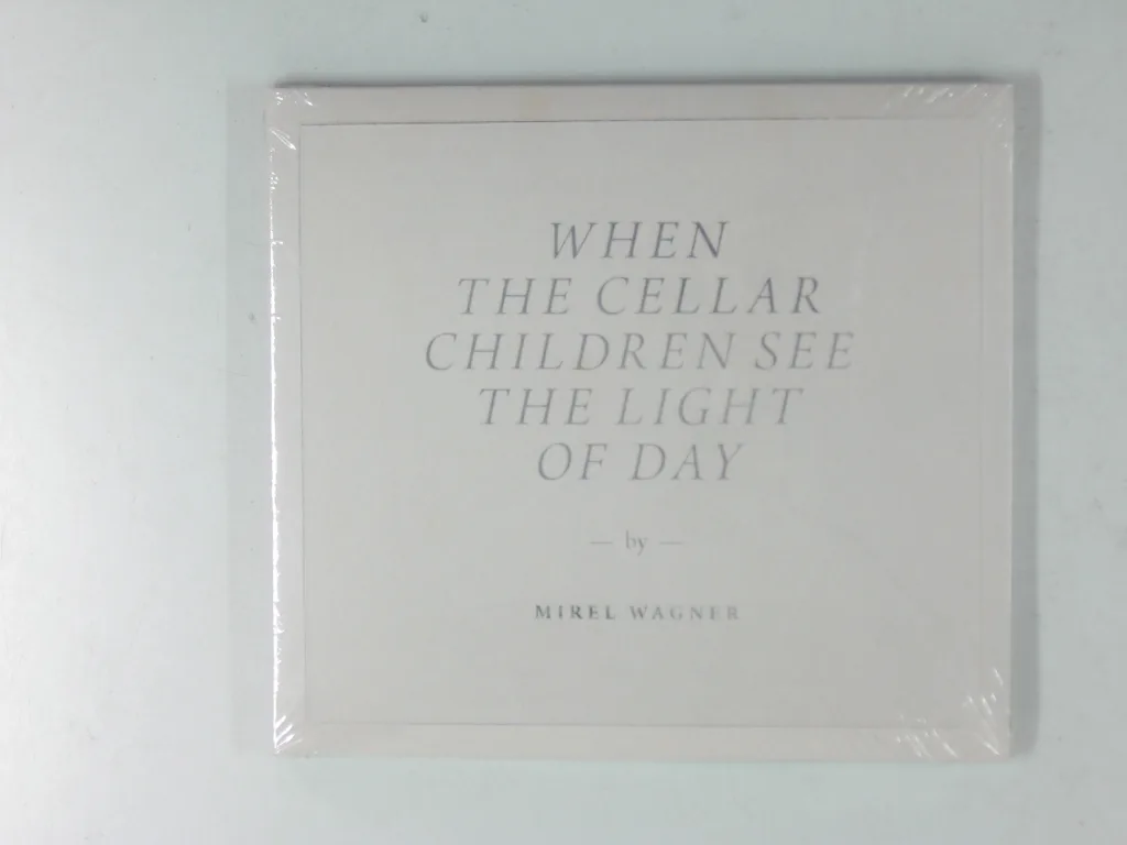 Copertina di When The Cellar Children See The Light Of The Day