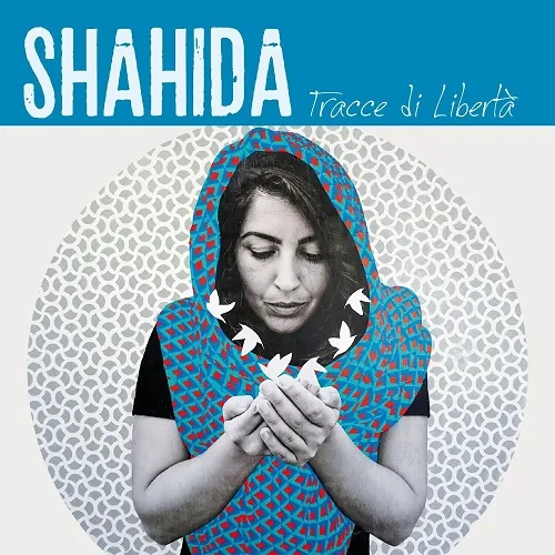 Copertina di Shahida Tracce Di Libertà