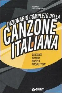 Copertina di Dizionario Completo Della Canzone Italiana