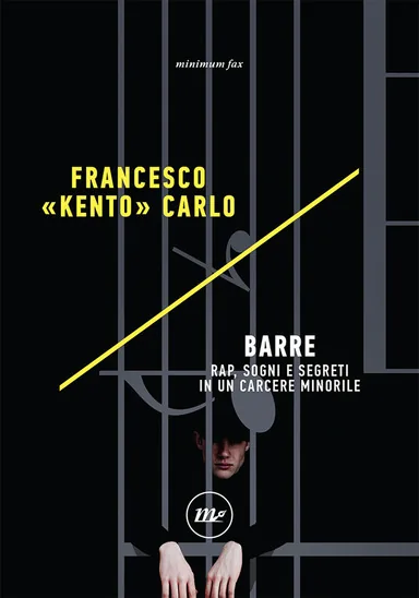 Copertina di Barre - Rap, Sogni E Segreti In Un Carcere Minorile