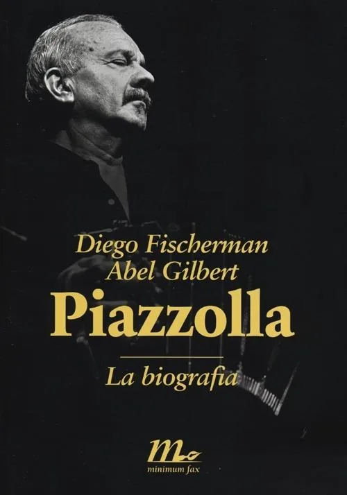 Copertina di Piazzolla: La Biografia