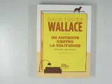 Copertina di Un Antidoto Contro La Solitudine