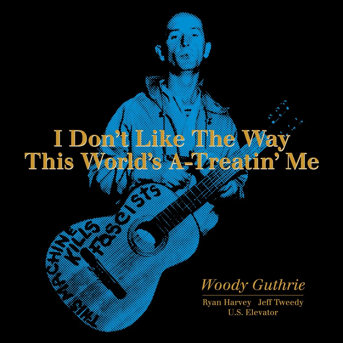 Copertina di I Don'T Like The Way This World'S A-Treatin' Me