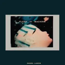 Copertina di Flesh And Machine